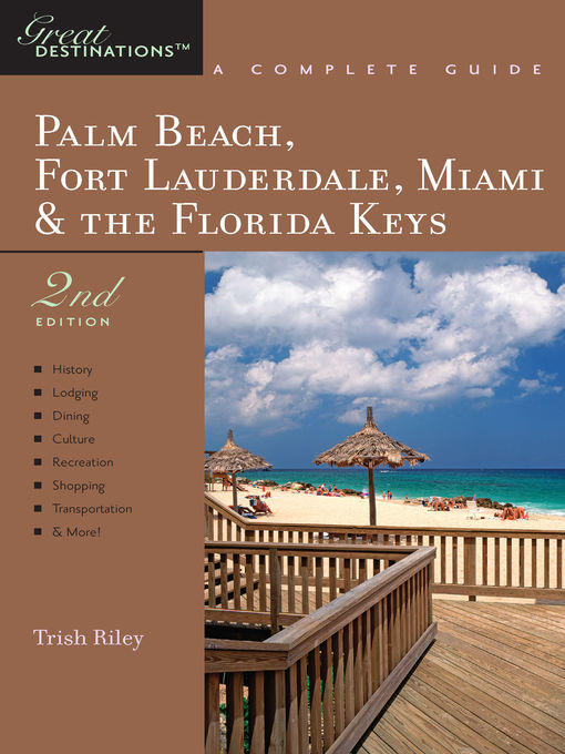 Title details for Explorer's Guide Palm Beach, Fort Lauderdale, Miami & the Florida Keys by Trish Riley - Wait list